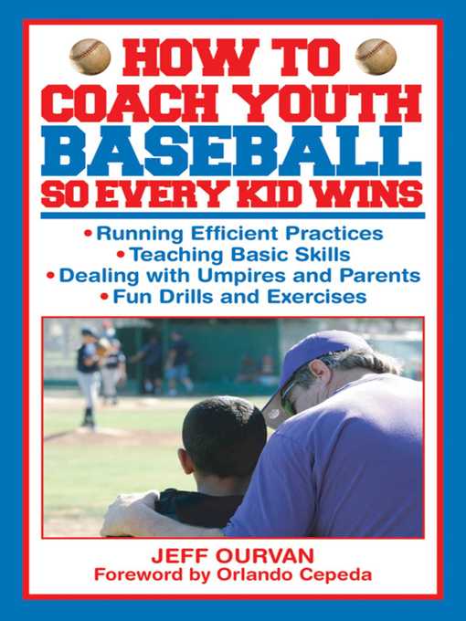 Title details for How to Coach Youth Baseball So Every Kid Wins by Jeffrey Ourvan - Available